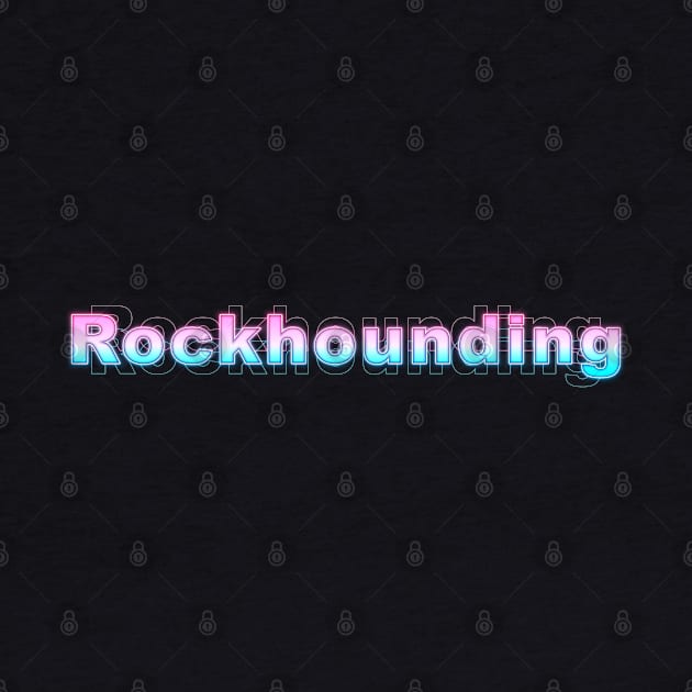 rockhounding by Sanzida Design